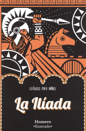 LA ILIADA, CLASICOS PARA NIÑOS - Librería Sísifo