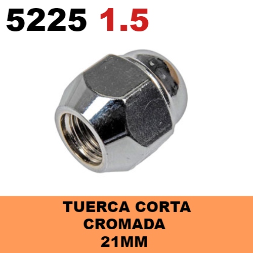 Tuerca Cromada Corta 5225 (M12x1.50) 21mm - Repuestos y Lubricantes Vicent's