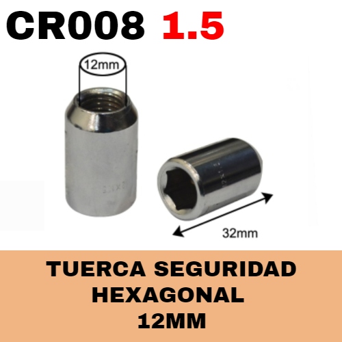 Tuerca Cromada Hexagonal de Seguridad (M12x1.50) CR-008 - Repuestos y Lubricantes Vicent's