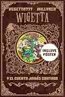 WIGETTA Y EL CUENTO JAMAS CONTADO - Librería Sísifo