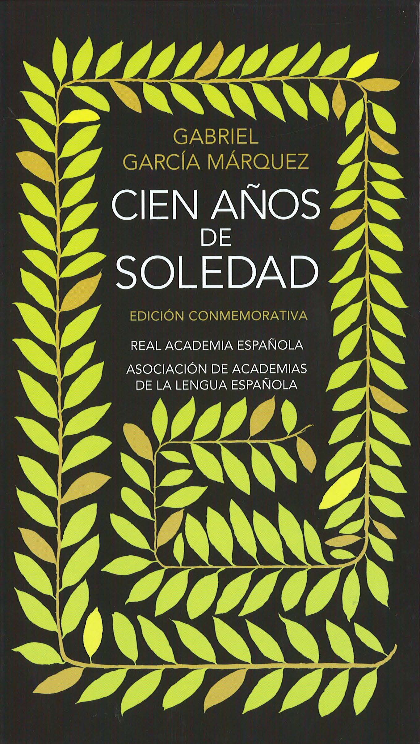 CIEN AÑOS DE SOLEDAD - GABRIEL GARCÍA MÁRQUEZ, EDICIÓN RAE - Librería Sísifo