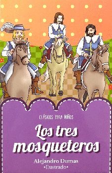 LOS TRES MOSQUETEROS, CLASICOS PARA NIÑOS - Librería Sísifo