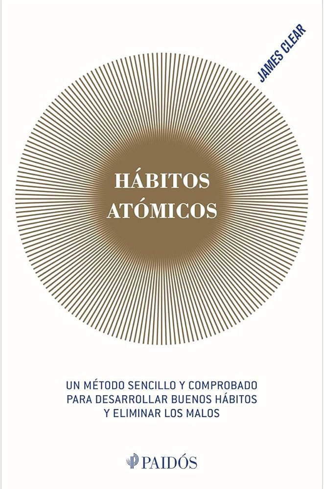 HABITOS ATOMICOS - JAMES CLEAR, PORTADA BLANCA - Librería Sísifo