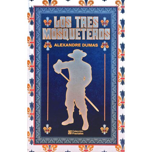 LOS TRES MOSQUETEROS, FRACTAL - Librería Sísifo