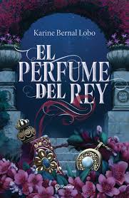 EL PERFUME DEL REY - Librería Sísifo