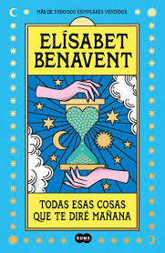 TODAS ESAS COSAS QUE TE DIRE MAÑANA - Librería Sísifo