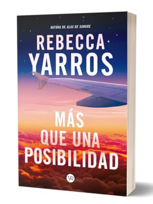 MÁS QUE UNA POSIBILIDAD - REBECCA YARROS. - Librería Sísifo
