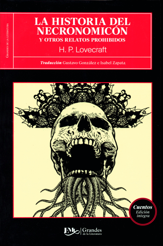 LA HISTORIA DEL NECRONOMICON Y OTROS RELATOS, LOVECRAFT, EMU - Librería Sísifo