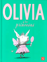 OLIVIA Y LAS PRINCESAS - Librería Sísifo