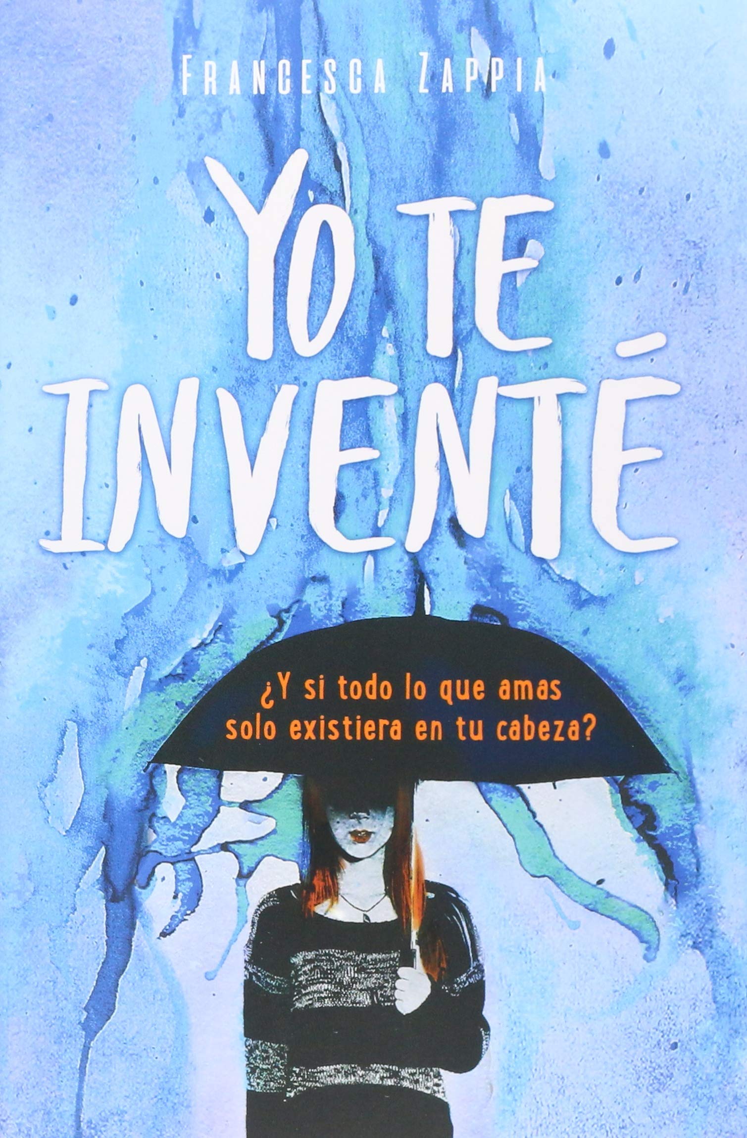 YO TE INVENTÉ - FRANCESCA ZAPPIA - Librería Sísifo