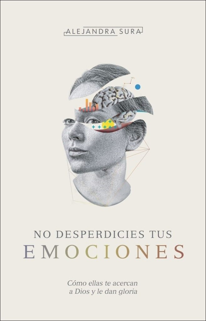 NO DESPERDICIES TUS EMOCIONES - ALEJANDRA SURA - Librería Sísifo